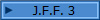 J.F.F. 3